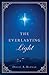 The Everlasting Light by David A. Bednar