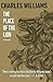 The Place of the Lion by Charles   Williams