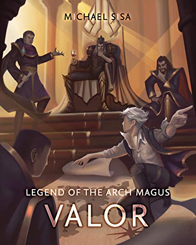 Valor (Legend of the Arch Magus, #3)