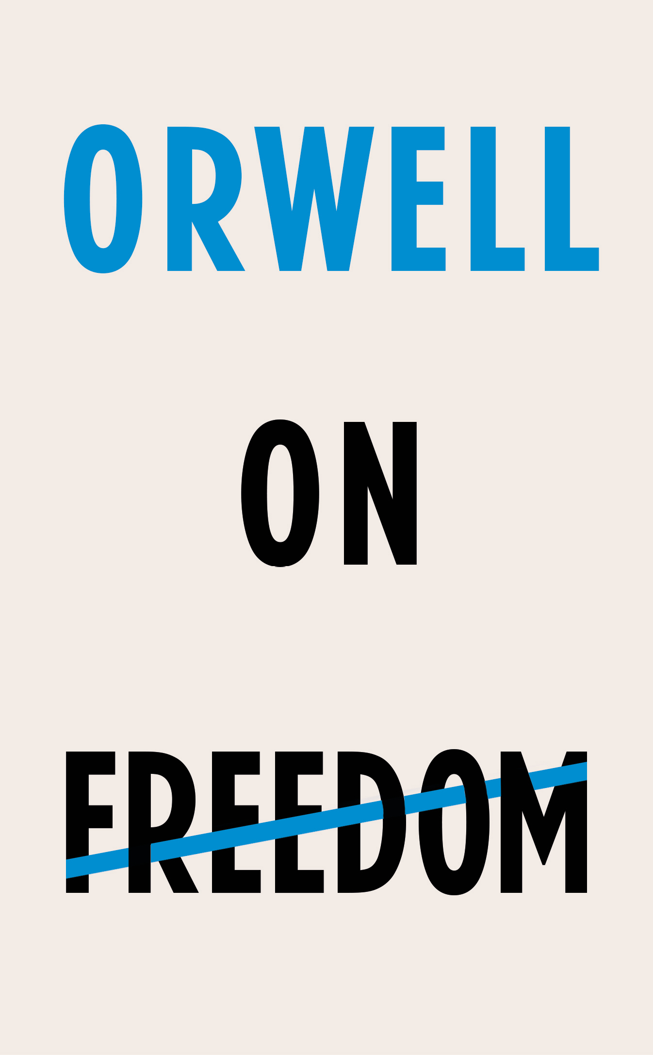Orwell on Freedom (ebook)