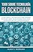 Todo sobre Tecnología Blockchain: La Guía Definitiva para Principiantes Sobre Monederos Blockchain (Spanish Edition)