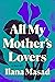 All My Mother's Lovers