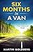 Six Months In A Van: My Lif...
