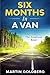 6 Months In A Van: My Life ...