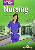 Career Paths - Nursing: Student's Book