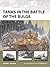 Tanks in the Battle of the Bulge (New Vanguard Book 281)