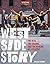 West Side Story: The Jets, the Sharks, and the Making of a Classic (Turner Classic Movies)