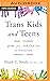 Trans Kids and Teens: Pride, Joy, and Families in Transition