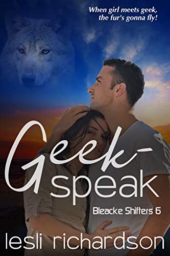 Geek-Speak (Bleacke Shifters, #6)