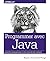 Programmer avec Java: collection O'Reilly (French Edition)