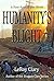 Humanity's Blight by LeRoy Clary