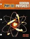 PHY 111: General Physics I Lecture Manual PHY 111: General Physics I Lecture Manual