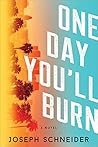 One Day You'll Burn