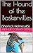 The Hound of the Baskervilles: (Sherlock Holmes #5)