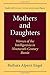 Mothers and Daughters: Wome...
