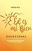 Él es Mi Bien Devocional by Teresa Paz
