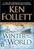 Winter of the World by Ken Follett Winter of the World by Ken Follett