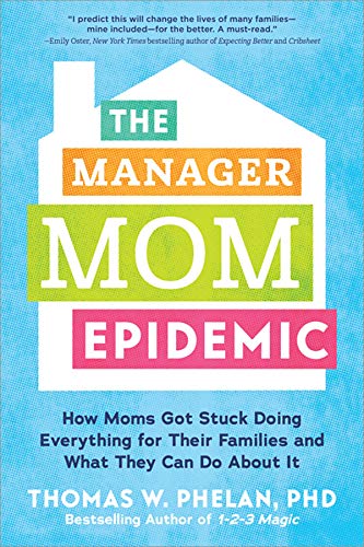 The Manager Mom Epidemic (Kindle Edition)