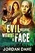 Evil Without A Face (Sweet Justice Book 1)