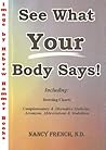 See What Your Body Says!