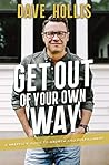 Get Out of Your Own Way: A Skeptic’s Guide to Growth and Fulfillment Book cover for Get Out of Your Own Way: A Skeptic’s Guide to Growth and Fulfillment