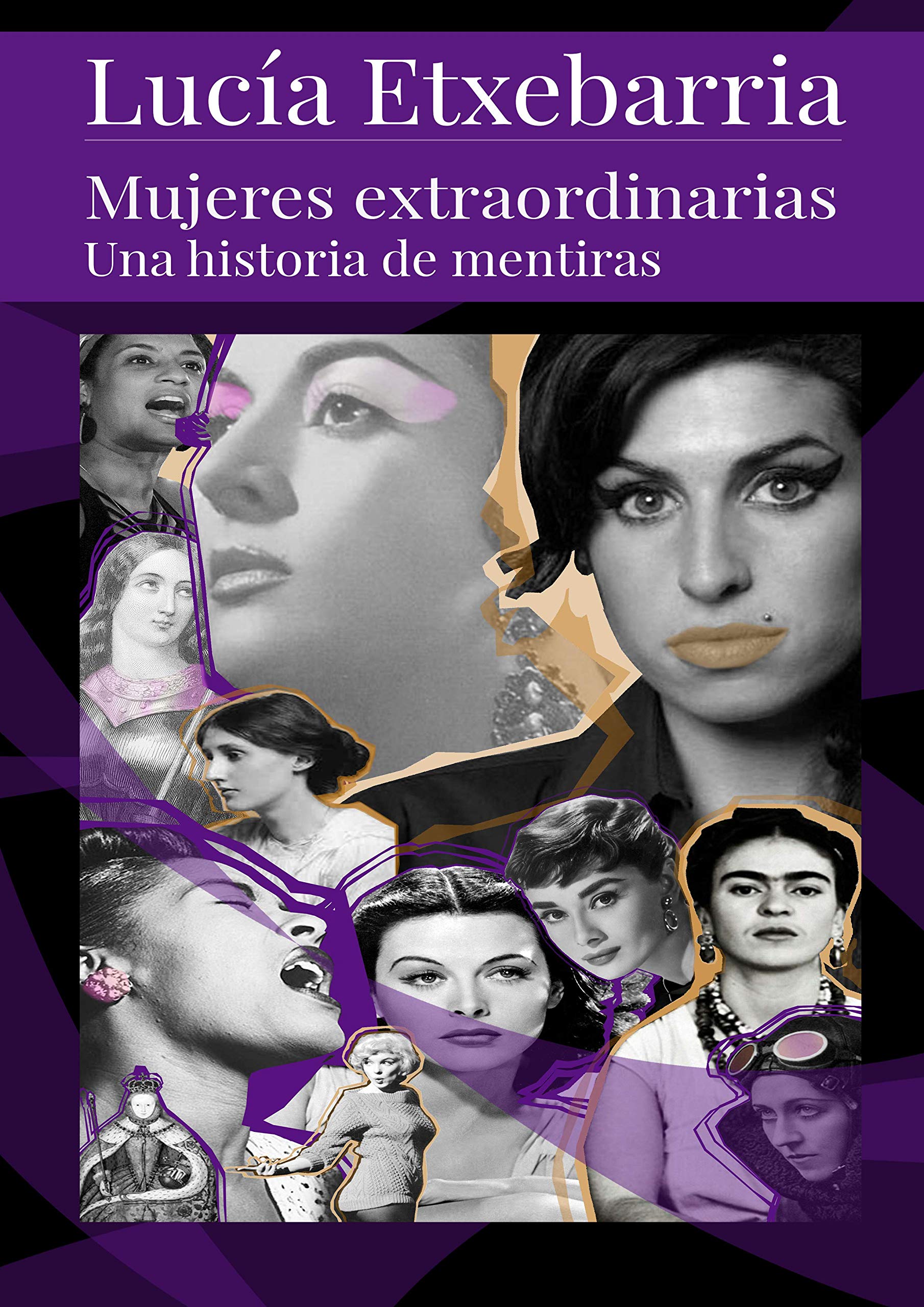 Mujeres extraordinarias. Una historia de mentiras (Paperback)