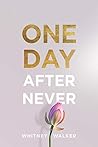 After Never: The Ever After Series After Never: The Ever After Series
