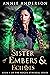 Sister of Embers & Echoes by Annie Anderson