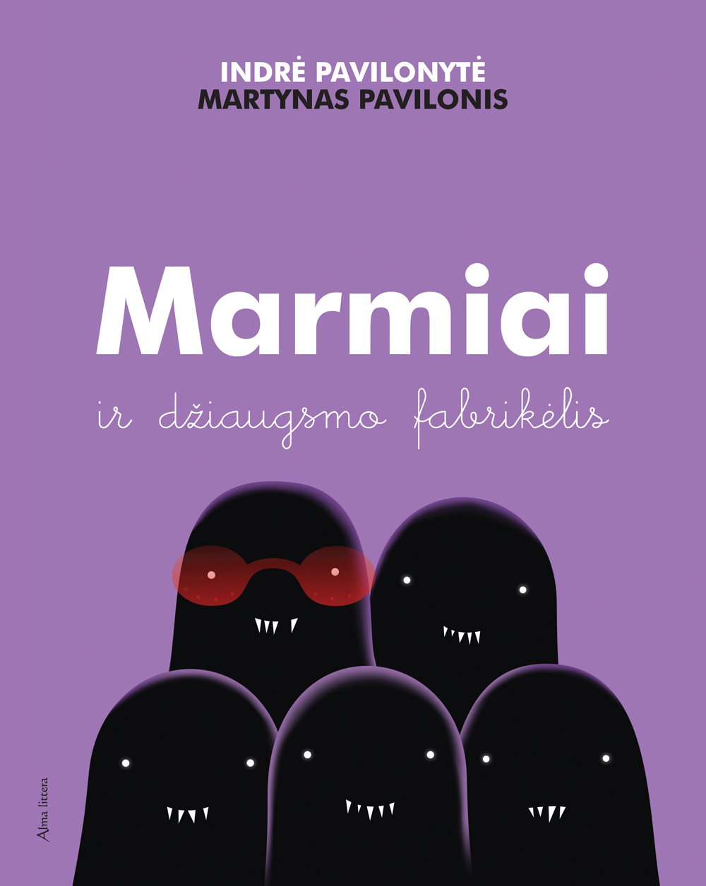 Marmiai ir džiaugsmo fabrikėlis (Hardcover)