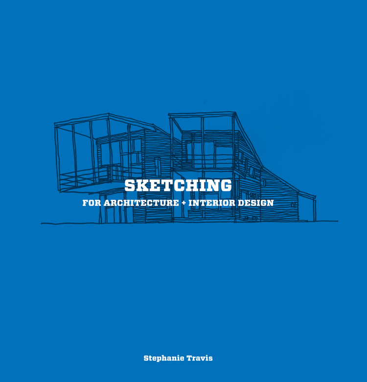 Sketching for Architecture and Interior Design