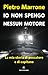 Io non spengo nessun motore by Pietro Marrone