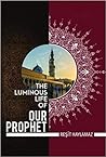 The Luminous Life of Our Prophet