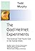 The God Helmet Experiments: The Science that Found God in the Human Brain