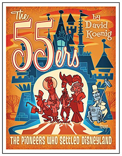 The 55ers: The Pioneers Who Settled Disneyland (Hardcover)