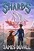Shards (The Nightshards #1)