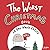 The Worst Christmas Book in the Whole Entire World (Worst World Works™)