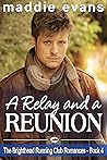 Book cover for A Relay and a Reunion (Brighthead Running Club Romances, #4)