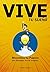 VIVE TU SUEÑO : Monetiza tu Pasión sin fracasar en el intento (Spanish Edition)