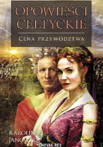 Opowieści celtyckie. Cena przywództwa (Opowieści celtyckie, #3)