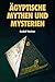 Ägyptische Mythen und Mysterien by Rudolf Steiner