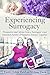 Experiencing Surrogacy: Perspective and Advice from a Surrogate’s and Intended Parent’s Pregnancy Journey Together