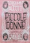 Piccole donne - Meg, Jo, Beth & Amy by Louisa May Alcott