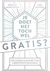 Je doet het toch wel gratis? Je doet het toch wel gratis?