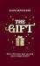 The Gift: What if Christmas gave you what you've always wanted?