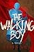 The Walking Boy (Qhuanqi Trilogy Book 2)