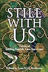 Still With Us: Voices of Sibling Suicide Loss Survivors