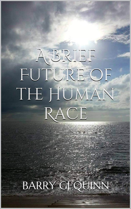A Brief Future of the Human Race