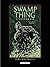 Swamp Thing, l'intégrale 1 by Len Wein