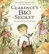 Clarence's Big Secret by Roy MacGregor
