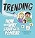 Trending: How and Why Stuff Gets Popular